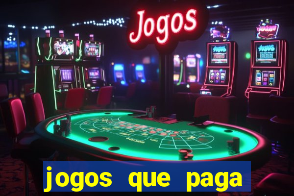 jogos que paga dinheiro de verdade no pix